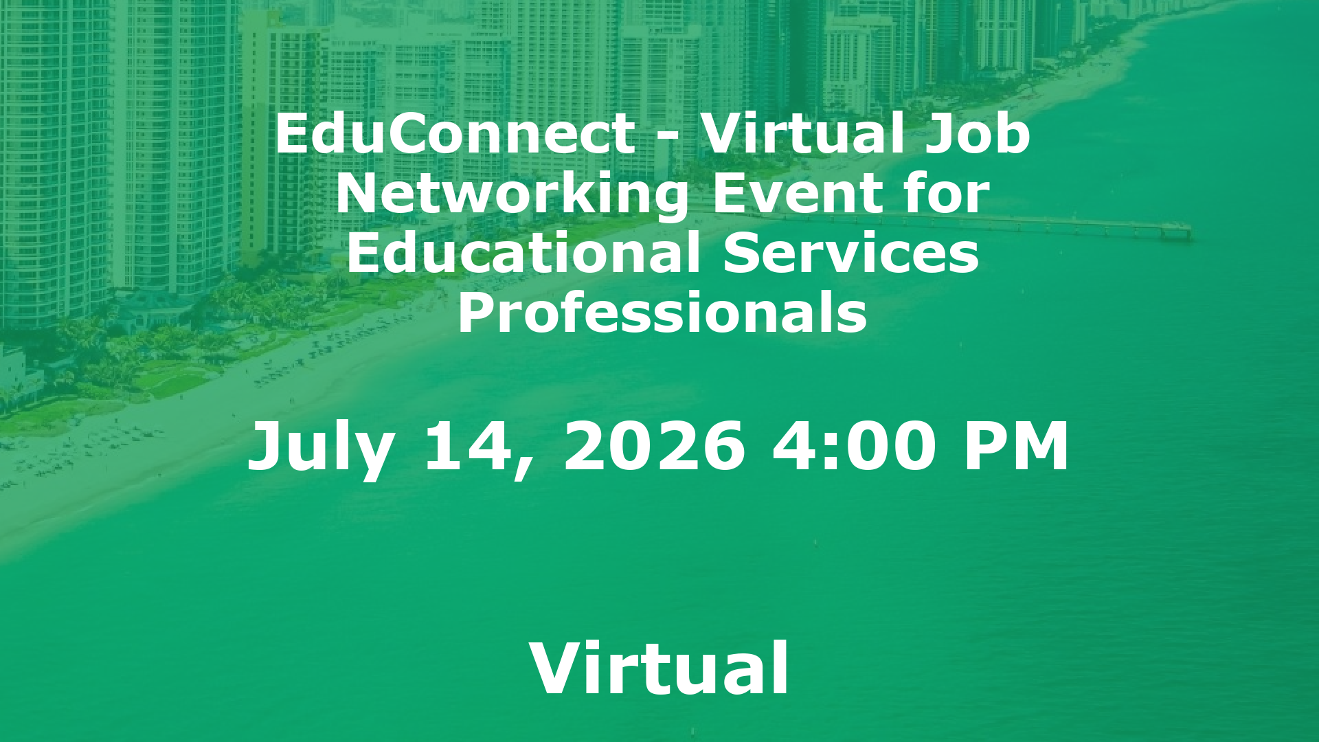 EduConnect - Virtual Job  Networking Event for Educational Services Professionals event image